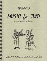 Music for Two #3 Gilbert & Sullivan, Irish Music and Rags Viola and Cello/Bassoon cover